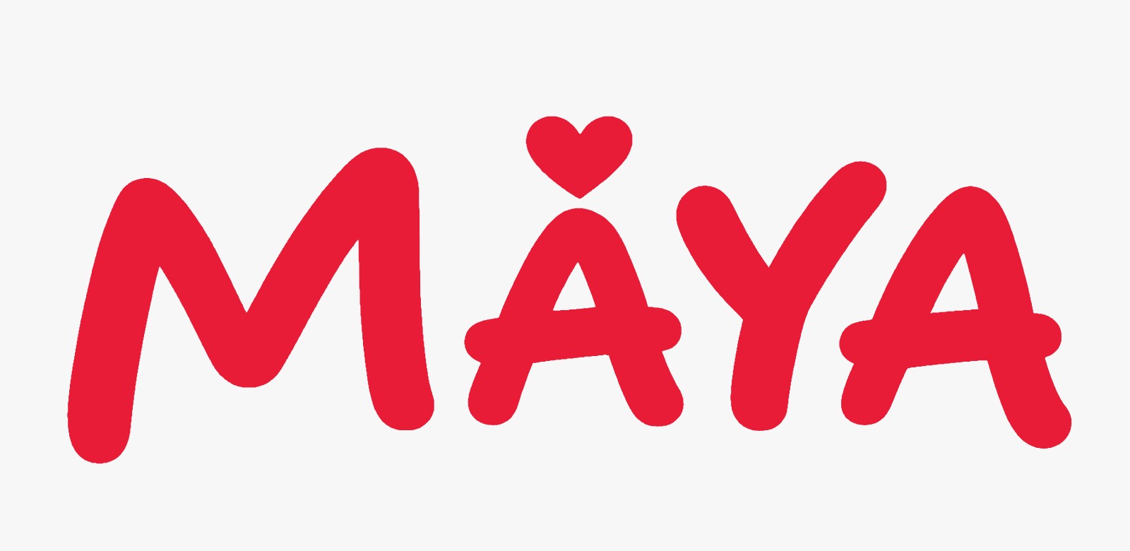 MAYA - Coming Soon!